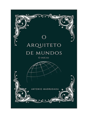 cover image of O Arquiteto de mundos